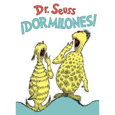 ¡Dormilones! (Dr. Seuss's Sleep Book Spanish Edition) - (Classic Seuss) by  Dr Seuss (Hardcover)