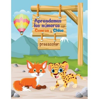 Aprendamos los numeros con Camron y Chloe - by  Denver International Schoolhouse (Paperback)