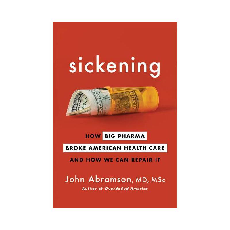 Sickening - by John Abramson, 1 of 2