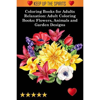 Coloring Books for Adults Relaxation - by  Adult Coloring Books & Coloring Books for Adults Relaxation & Adult Colouring Books (Paperback)