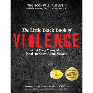 The Little Black Book Violence - by  Kris Wilder & Lawrence a Kane (Paperback) - 1 of 1