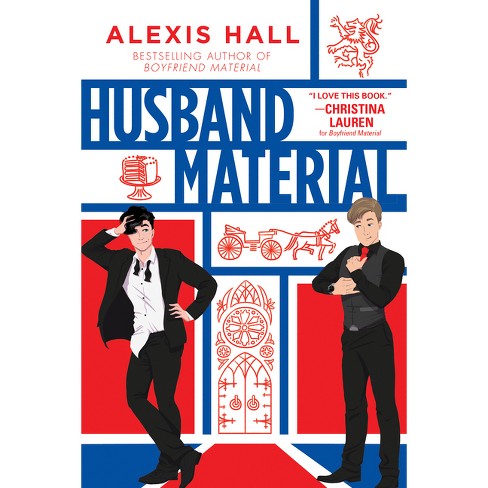 Husband Material - (london Calling) By Alexis Hall (paperback