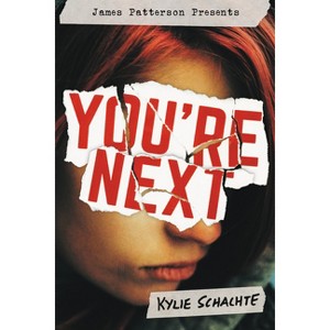 You're Next - by  Kylie Schachte (Hardcover) - 1 of 1