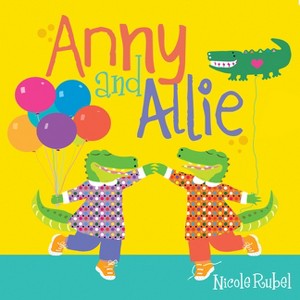 Anny and Allie - by  Nicole Rubel (Paperback) - 1 of 1