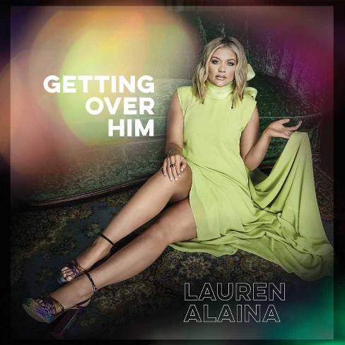 Lauren Alaina - Getting Over Him (EP) (CD) - image 1 of 1