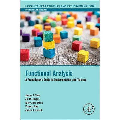 Functional Analysis - (Critical Specialties in Treating Autism and Other Behavioral) (Paperback)