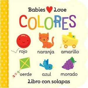 Babies Love Colores - by Michelle Rhodes-Conway (Board Book) - 1 of 1