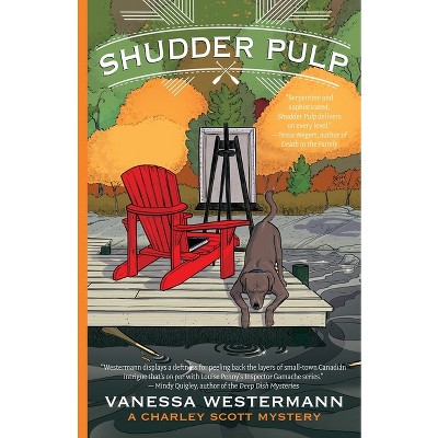Shudder Pulp - (Charley Scott Mysteries) by  Vanessa Westermann (Paperback)