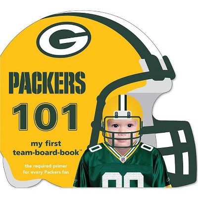 Green Bay Packers 101-Board - by  Brad M Epstein (Board Book)