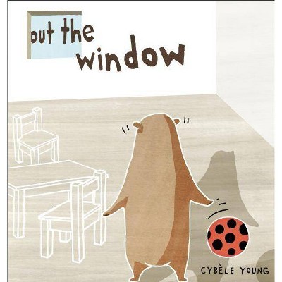 Out the Window - by  Cybèle Young (Board Book)