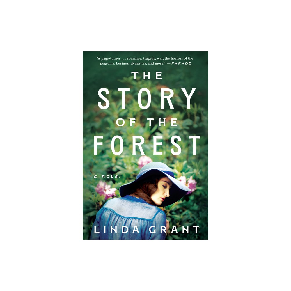 The Story of the Forest - by Linda Grant (Paperback)