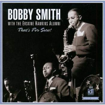 Bobby Smith & Erskine Alumni Hawkins - That's for Sure (CD)