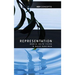 Representation - (Key Concepts) by  Monica Brito Vieira & David Runciman (Paperback) - 1 of 1