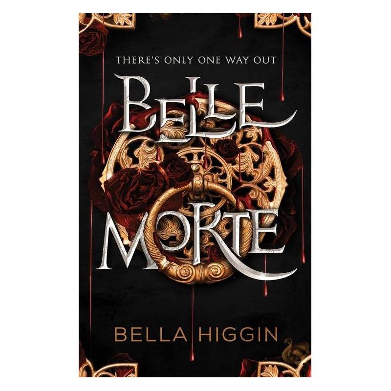 Belle Morte - by Higgin Bella (Hardcover), 1 of 2
