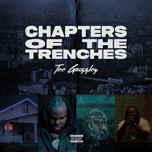 Tee Grizzley - Chapters Of The Trenches (CD) - 1 of 1