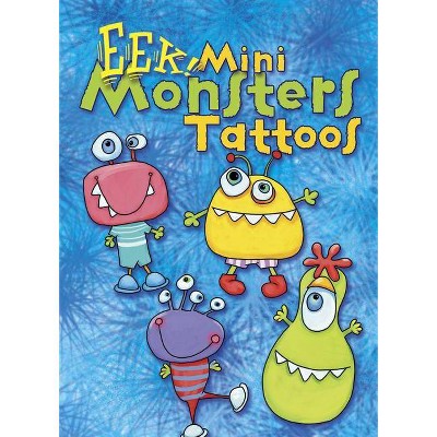 EEK! Mini Monsters Tattoos - (Dover Little Activity Books) by  Julie Dobson Miner (Paperback)