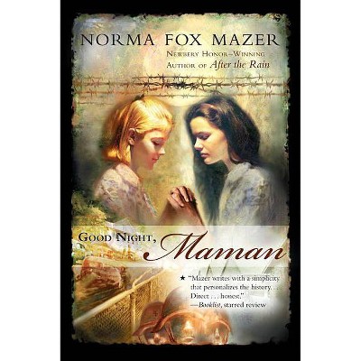  Good Night, Maman - by  Norma Fox Mazer (Paperback) 