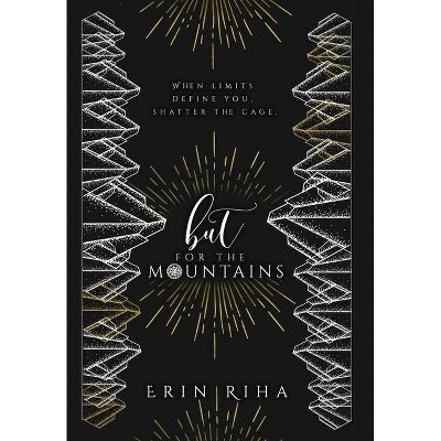 But for the Mountains - by  Erin Riha (Hardcover)