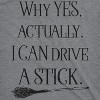 Womens Why Yes I Can Drive A Stick Funny Halloween Witch Sarcastic Cute T shirt - Crazy Dog Women's T Shirt - 2 of 4