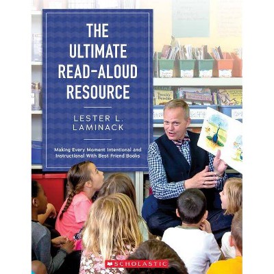 The Ultimate Read-Aloud Resource - Annotated by  Lester L Laminack & Laminack (Paperback)