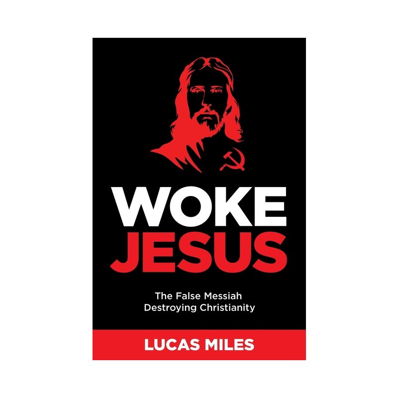 Woke Jesus - by  Lucas Miles (Hardcover), 1 of 2