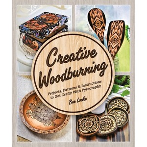 Creative Woodburning - by  Bee Locke (Paperback) - 1 of 1