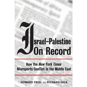 Israel-Palestine on Record - by  Richard Falk & Howard Friel (Paperback) - 1 of 1