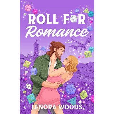 Roll for Romance - by  Lenora Woods (Paperback)