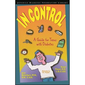 In Control - (Juvenile Diabetes Foundation Library) by  Jean Betschart-Roemer & Susan Thom (Paperback) - 1 of 1
