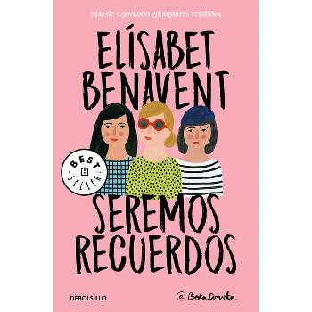 Cómo (no) Escribí Nuestra Historia / How I Did (not) Write Our Story - By  Elisabet Benavent (paperback) : Target