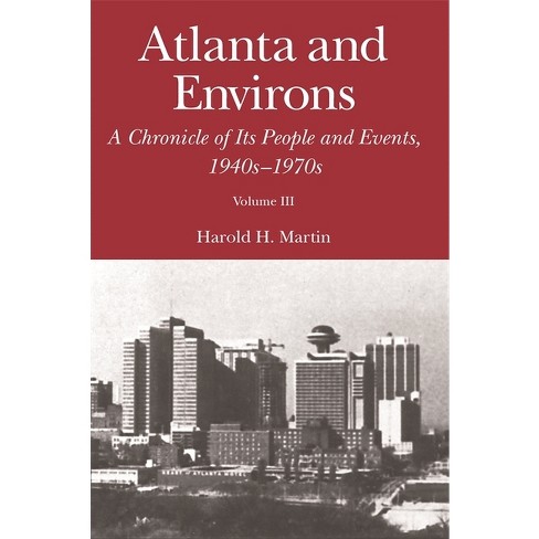 Atlanta and Environs - by  Harold H Martin (Hardcover) - image 1 of 1