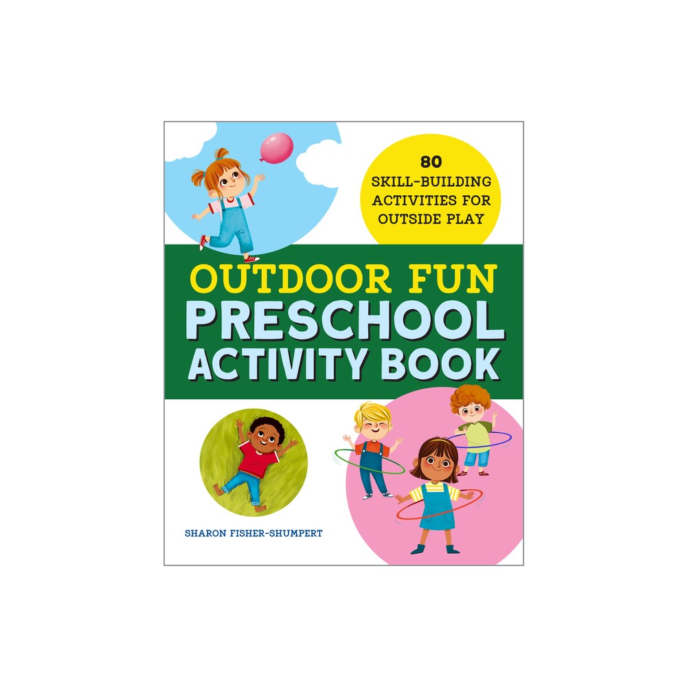 Outdoor Fun Preschool Activity Book - by Sharon Fisher-Shumpert (Paperback)