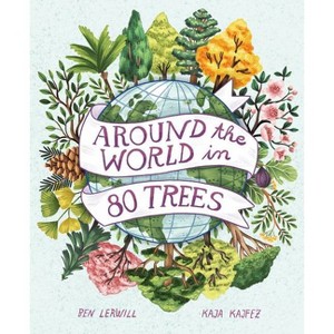 Around the World in 80 Trees - by  Ben Lerwill (Hardcover) - 1 of 1