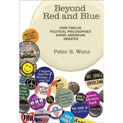 Beyond Red and Blue - (Mit Press) by  Peter S Wenz (Paperback)