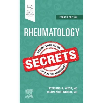 Rheumatology Secrets - 4th Edition by  Sterling West (Paperback)