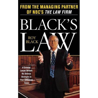 Black's Law - by  Roy Black (Paperback)