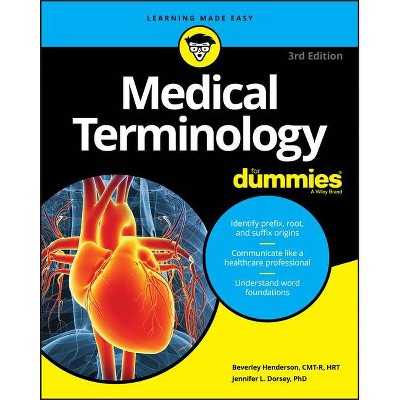 Medical Terminology for Dummies - 3rd Edition by  Beverley Henderson & Jennifer L Dorsey (Paperback)