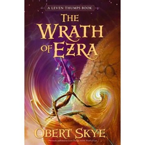 The Wrath of Ezra - (Leven Thumps) by  Obert Skye (Paperback) - 1 of 1