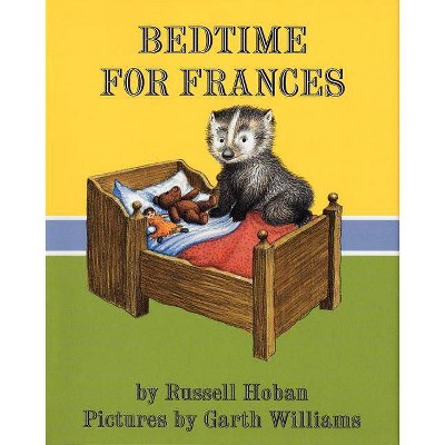 Bedtime for Frances - by  Russell Hoban (Hardcover)