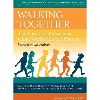 Walking Together - (Voices from the Prairies) by  Jason Albert & Dorothy Badry & Don Fuchs & Peter W Choate & Marlyn Bennett & H Monty Montgomery