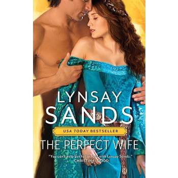 The Perfect Wife - by  Lynsay Sands (Paperback)
