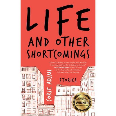 Life and Other Shortcomings - by  Corie Adjmi (Paperback)