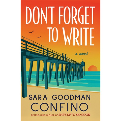 Don't Forget To Write - By Sara Goodman Confino (paperback) : Target