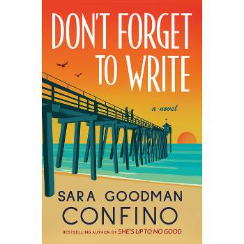 Don't Forget to Write - by  Sara Goodman Confino (Paperback)