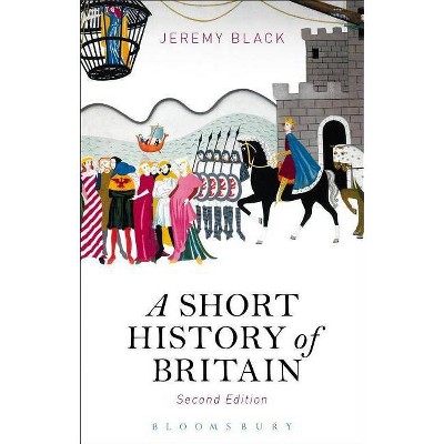 A Short History of Britain - 2nd Edition by  Jeremy Black (Hardcover)