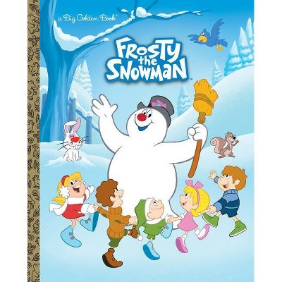 Frosty the Snowman - (Big Golden Books) by  Suzy Capozzi (Hardcover)