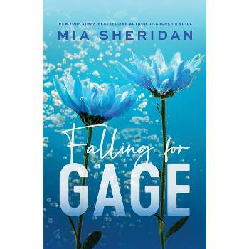 Falling for Gage - by  Mia Sheridan (Paperback)