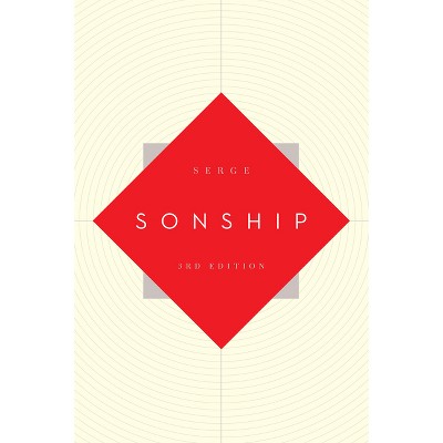 Sonship - 3rd Edition by  Serge (Paperback)