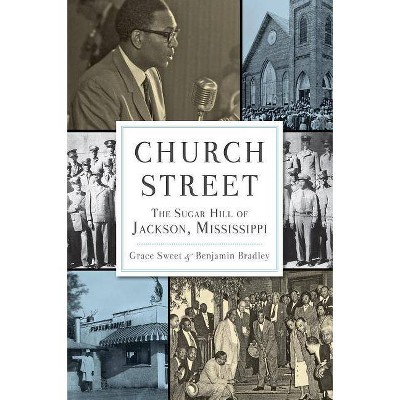 Church Street - by  Grace Sweet & Benjamin Bradley (Paperback)