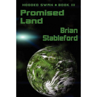 Promised Land - by  Brian Stableford (Paperback)